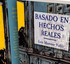 Libro Basado en hechos reales de Luis Martínez Vallés